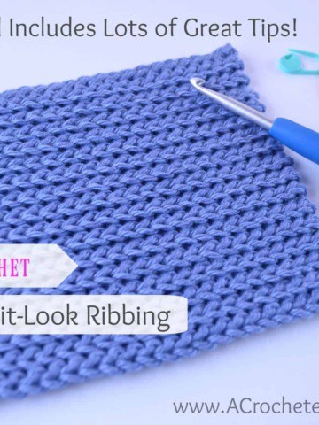 How to Add A Stretchy, Knit-Look Ribbed Band or Cuff to Your Crochet  Projects - A Crocheted Simplicity