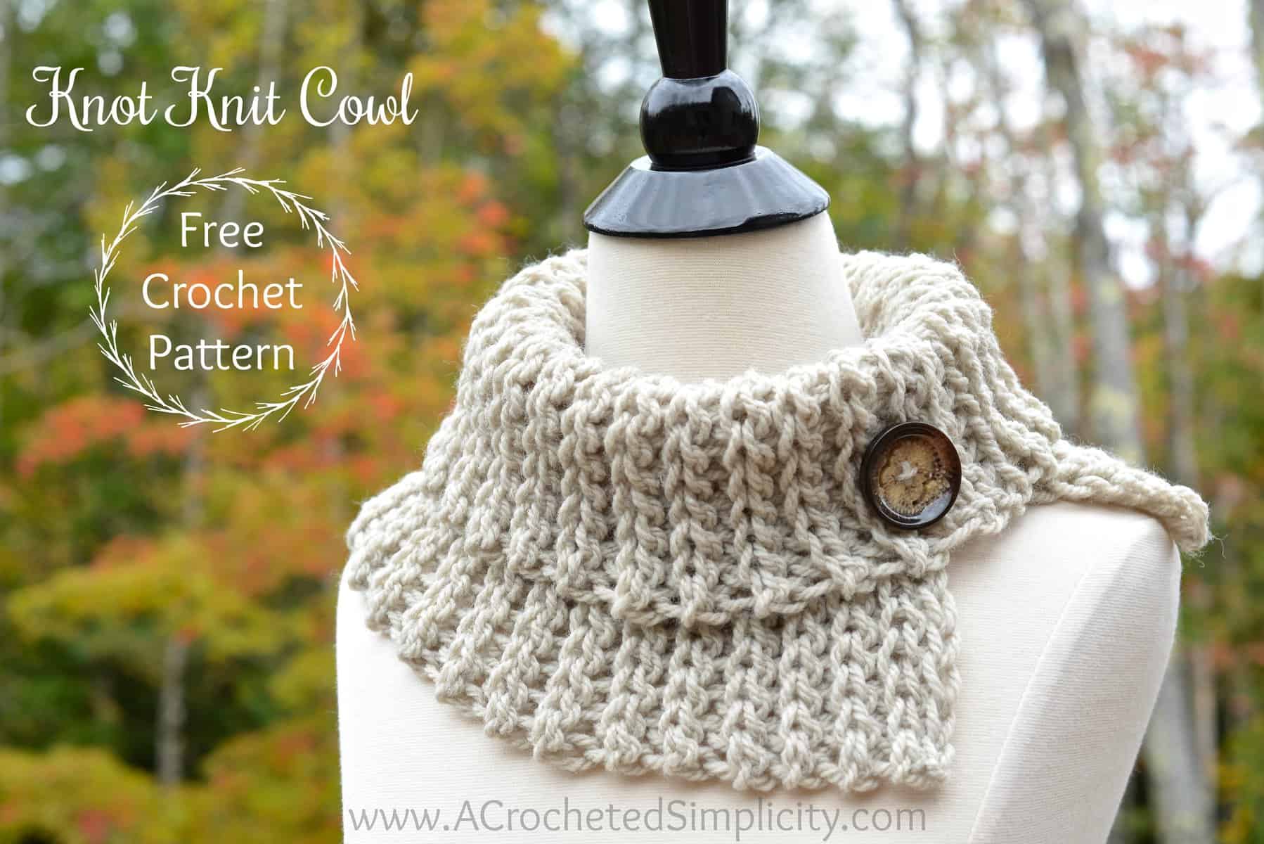 Free Crochet Pattern Knot Knit Cowl A Crocheted Simplicity